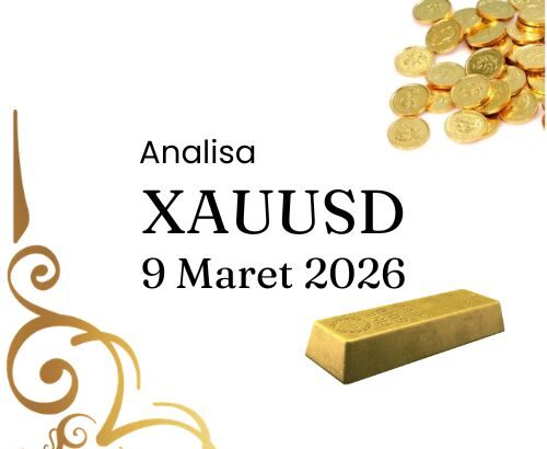 analisa xauusd hari ini senin 9 maret 2026